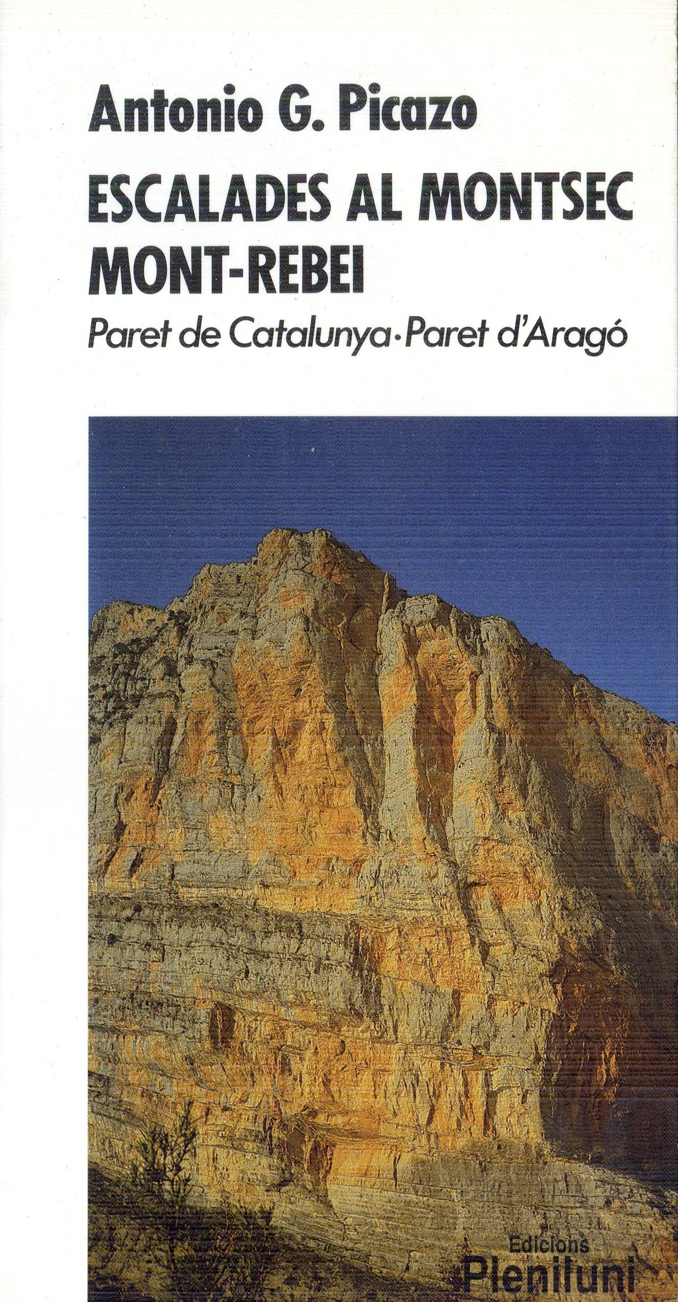 Escalades al Montsec : Mont-rebei : Paret de Catalunya·Paret d'Aragó - Portada